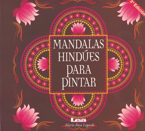 Mandalas Hindùes Para Pintar-2da Ediciòn-m.rosa Legarde-lea