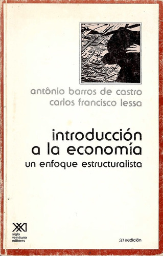 Introduccion A La Economia. Un Enfoque Estructuralista