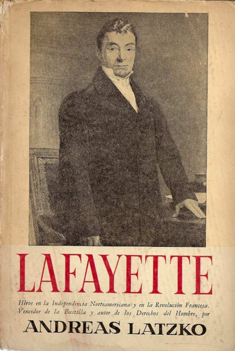 Lafayette - Andreas Latzko - Ediciones Antonio Zamora