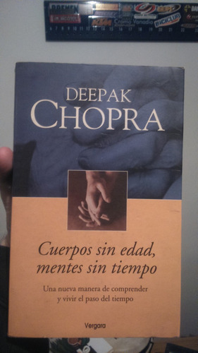 Cuerpos Sin Edad Mentes Sin Tiempo - Deepak Chopra - 2003