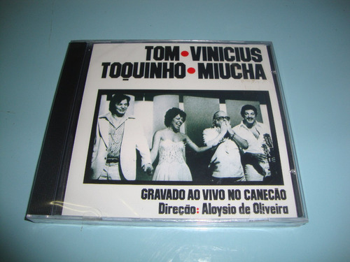 Cd Tom,vinicius,toquinho E Miúcha - Ao Vivo No Canecão-1977.