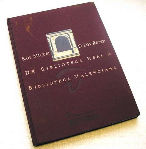 Historia Biblioteca De Valencia - San Miguel De Los Reyes