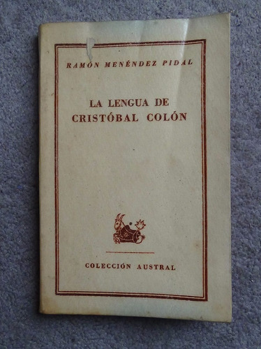 La Lengua De Colón , Santa Teresa Y Otros Ramón Menendez P.