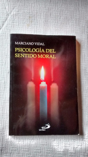 Psicologia Del Sentido Moral Marciano Vidal San Pablo 2011
