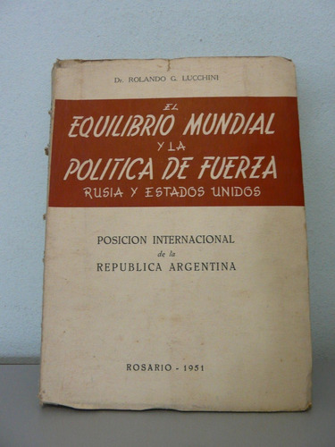 El Equilibrio Mundial Y La Política De Fuerza- Rusia Y Estad