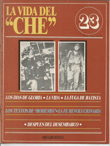 Revista / La Vida Del Che  / N° 23 / La Fuga De Batista /