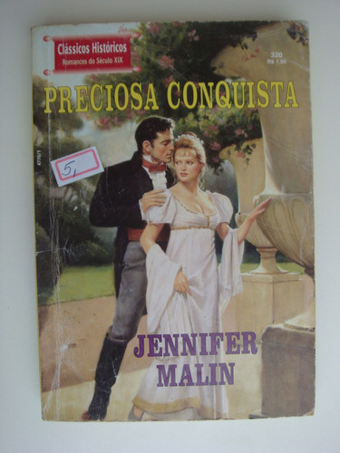 Preciosa Conquista - Jennifer Malin - Clássicos Históricos