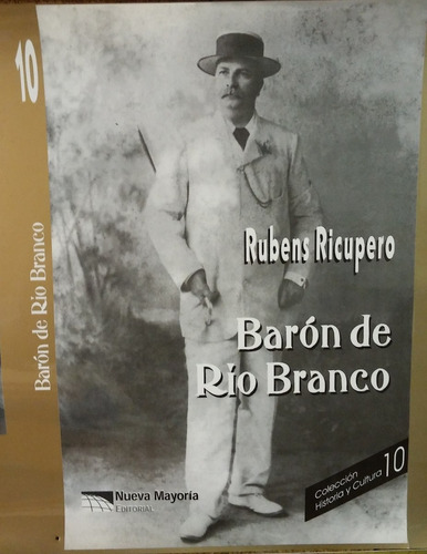 Barón De Río Branco - Rubens Ricupero