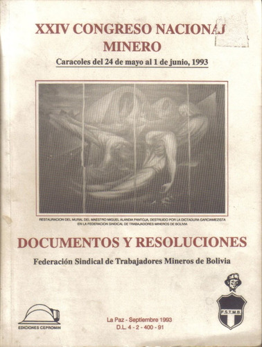 Congreso Nacional Minero. Trabajadores Mineros De Bolivia