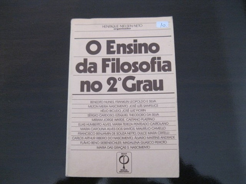 Livro: O Ensino Da Filosofia No 2° Grau De Henrique Nielsen