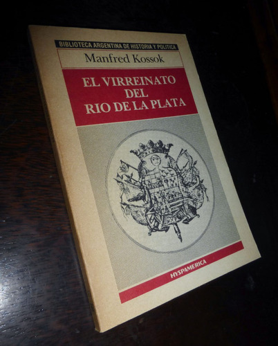 El Virreinato Del Rio De La Plata _ Manfred Kossok