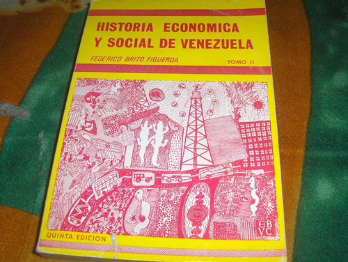 Historia Economica Y Social De Venezuela Tomo 2 Federico B F