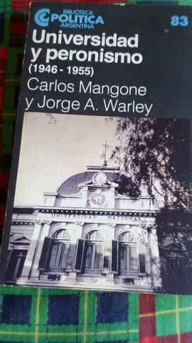 Mangone - Warley, Universidad Y Peronismo (1946-1955) Envios