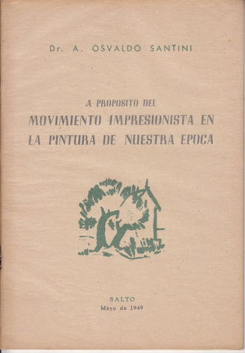 1949 Salto Osvaldo Santini Sobre El Movimiento Impresionista
