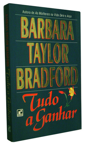 Tudo A Ganhar Barbara Taylor Bradford Livro (