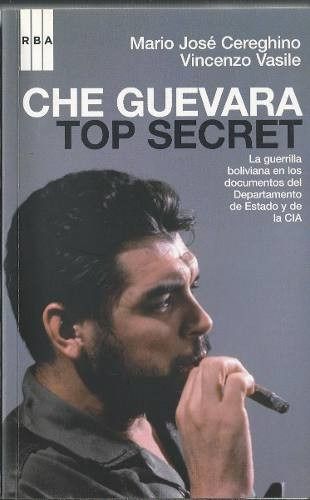 Che Guevara Top Secret  Cereghino Vasile Nuevo