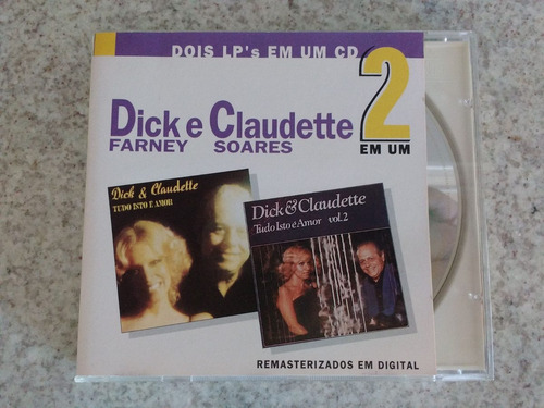 Cd- Dick Farney & Claudette Soares Tudo Isso É Amor Vol 1, 2