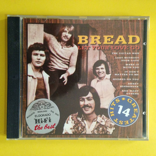 Cd Bread . Let Your Love Go Greatest Hits