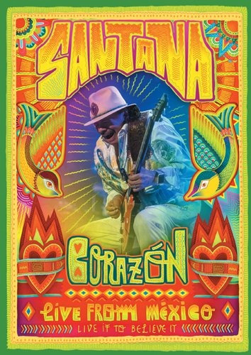 Santana - Corazón - Live From México - Live It To Believe It