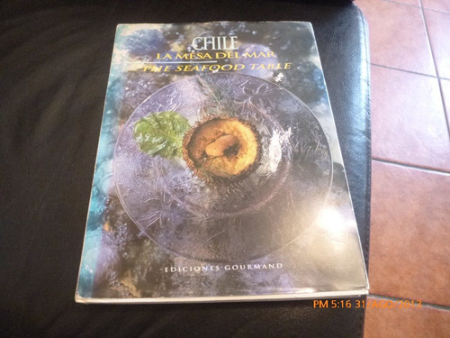 Libro Chile La Mesa Del Mar / The Seafood Table (209