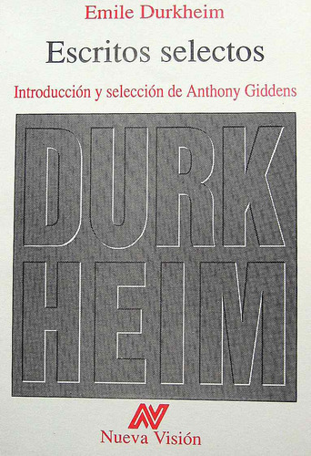 Escritos Selectos, Emile Durkheim, Ed. Nueva Visión
