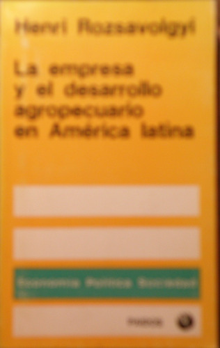 La Empresa Y El Desarrollo Agropecuario En América Latina