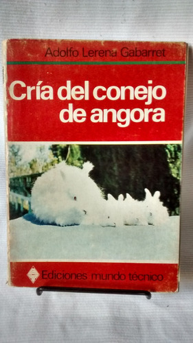 Cria De Conejo De Angora - Adolfo Lerena Gabarret - 1975