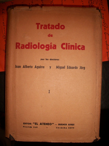 Tratado De Radiologia Clinica / Aguirre - Jorg Ñ (Usado)