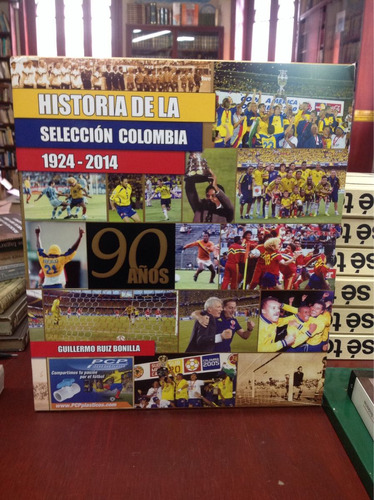 Historia De La Selección Colombia. 1924-2014