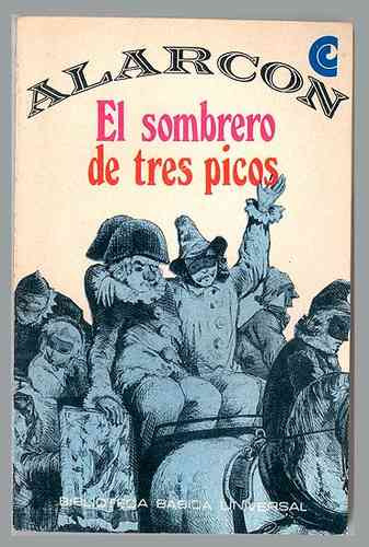 El Sombrero De Tres Picos Pedro A Alarcón Novela Clásica Ver