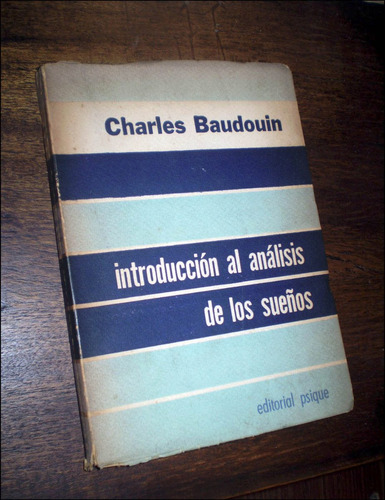 Introduccion Al Analisis De Los Sueños _ Baudouin - Psique