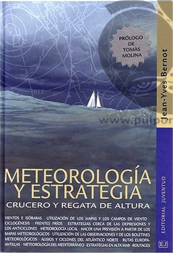 Meteorologia Y Estrategia : Crucero Y Regata De Altura