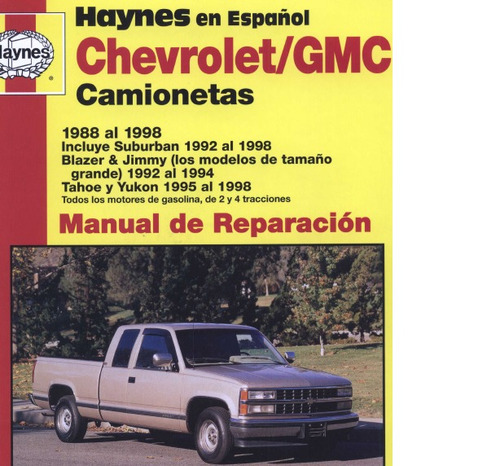 Manual De Taller Y Reparación Gmc De 88 Al 98 Incluye Blazer