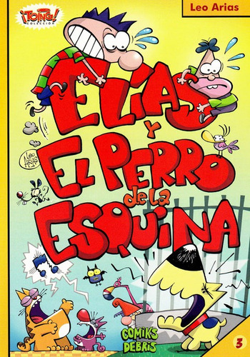 Comic: Elias Y El Perro De La Esquina / Colección ¡ Toing !
