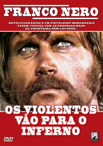 Os Violentos Vão Para O Inferno - Dvd - Franco Nero