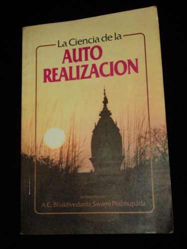 La Ciencia De La Autorrealizacion - Ac Swami Prabhupada