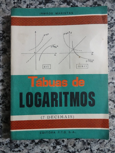 Livro Tábuas De Logarítmos - 7 Decimais (irmãos Maristas)