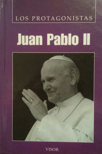 Libro Los Protagonistas - Juan Pablo Ii