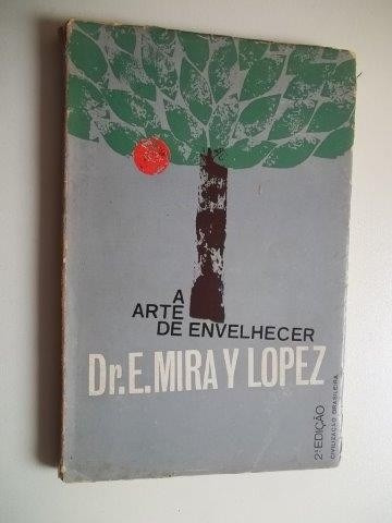 Livro - A Arte De Envelhecer - Dr. E Mira Y Lopez