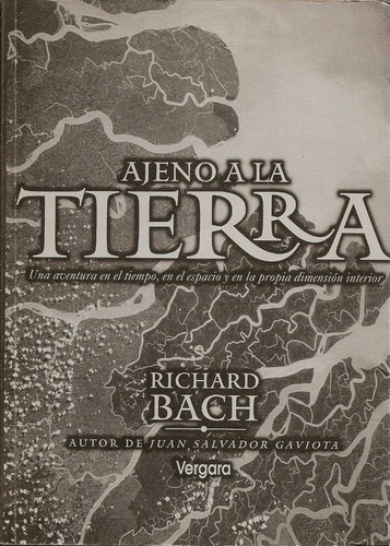 Ajeno A La Tierra - Richard Bach - Editorial Javier Vergara