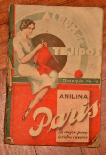 Revista Publicidad Antigua Album Tejidos Anilina Paris