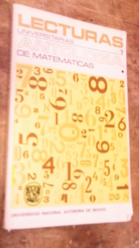 Lecturas Universitarias , Antologia De Matematicas