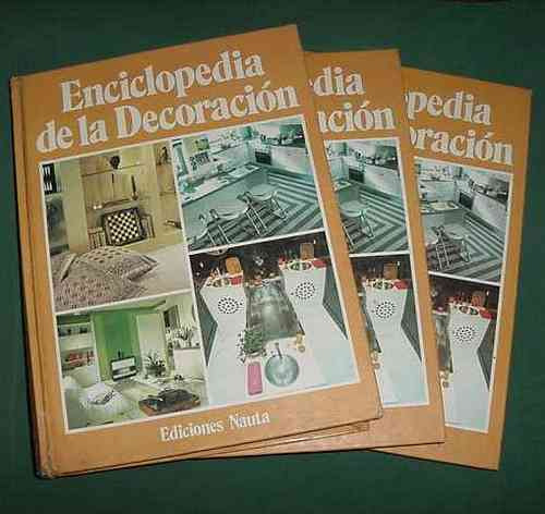 Libros Enciclopedia De La Decoracion Nauta Tres Tomos 1978