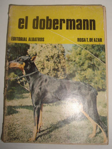 El Doberman   Rosa T. De Azar Perros 