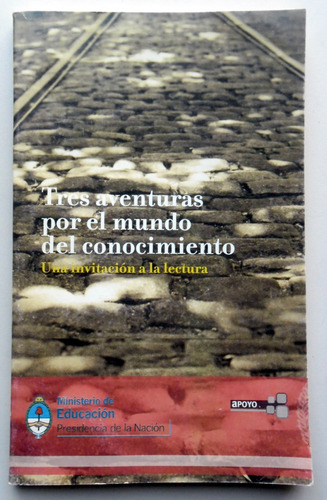 Tres Aventuras Por El Mundo Del Conocimiento - Eudeba