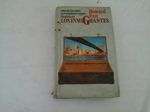 Los Inmigrantes - Howard Fast