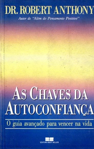 Robert Anthony - As Chaves Da Autoconfianca