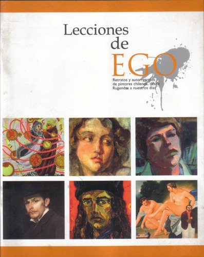 Lecciones De Ego / Rugendas A Hoy / Las Condes 2008