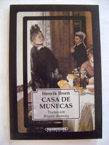 Casa De Muñecas - Henrik Ibsen. Traducción: Birgitte Bonning