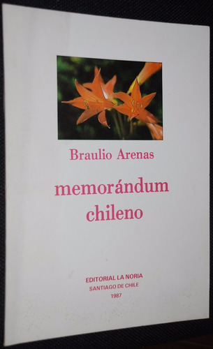 Braulio Arenas Memorandum Chileno La Noria 1987 Poesia